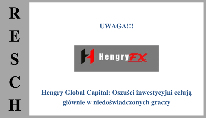 Hengry Global Capital: Inwestorom nie wypłaca się pieniędzy