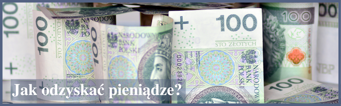 Jak odzyskać pieniądze?